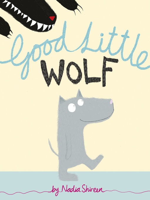 Title details for Good Little Wolf by Nadia Shireen - Wait list